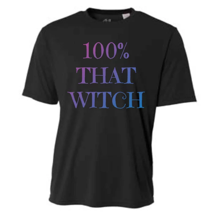 100% That Witch Funny Halloween Gift Cooling Performance Crew T-Shirt