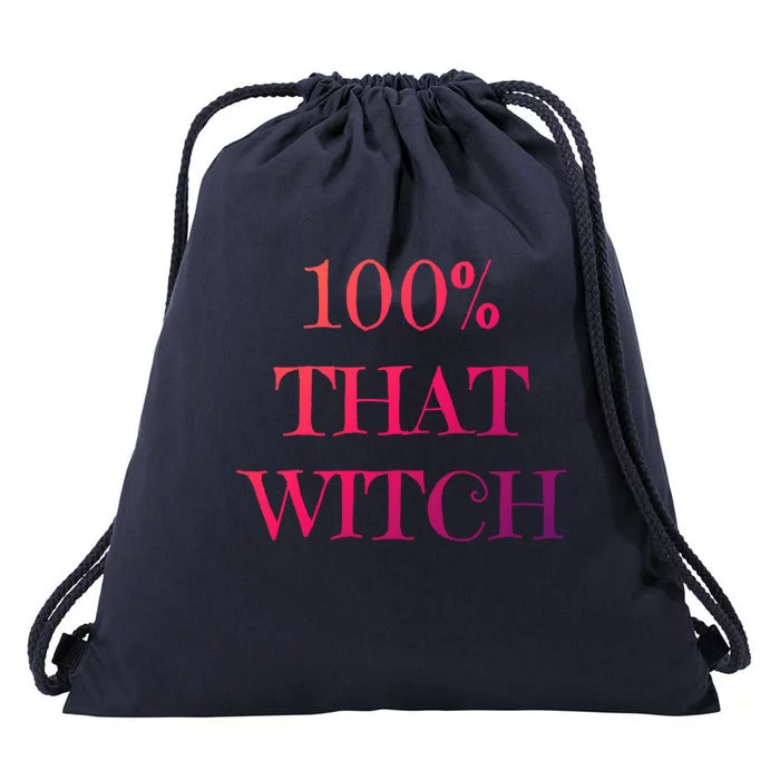 100% That Witch Funny Halloween Gift Drawstring Bag