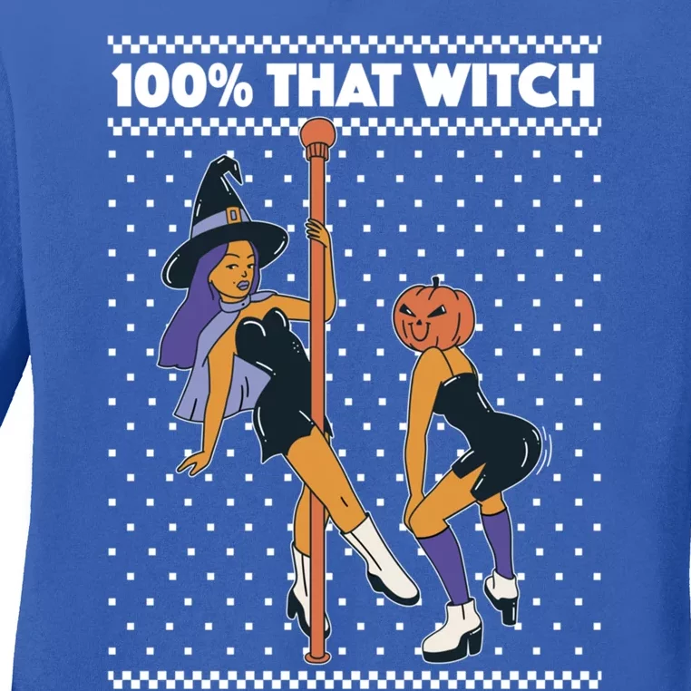 100% That Witch Funny Twerking Halloween Witches Funny Gift Ladies Long Sleeve Shirt