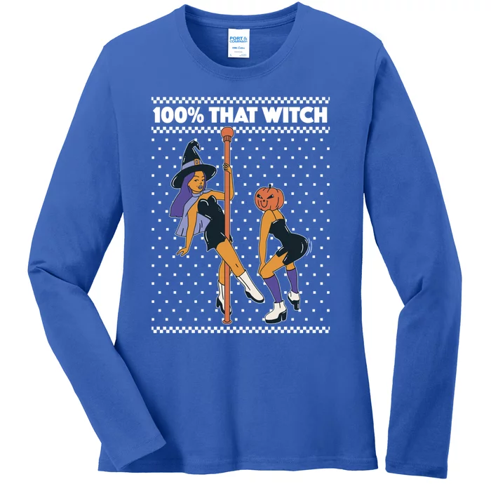 100% That Witch Funny Twerking Halloween Witches Funny Gift Ladies Long Sleeve Shirt