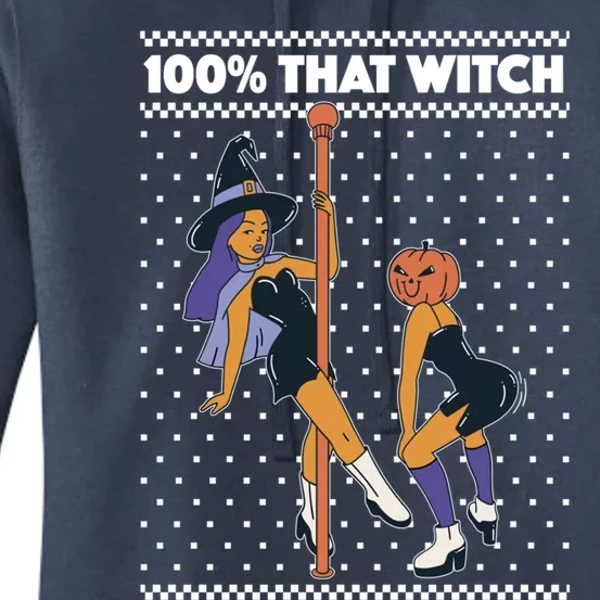 100% That Witch Funny Twerking Halloween Witches Funny Gift Women's Pullover Hoodie