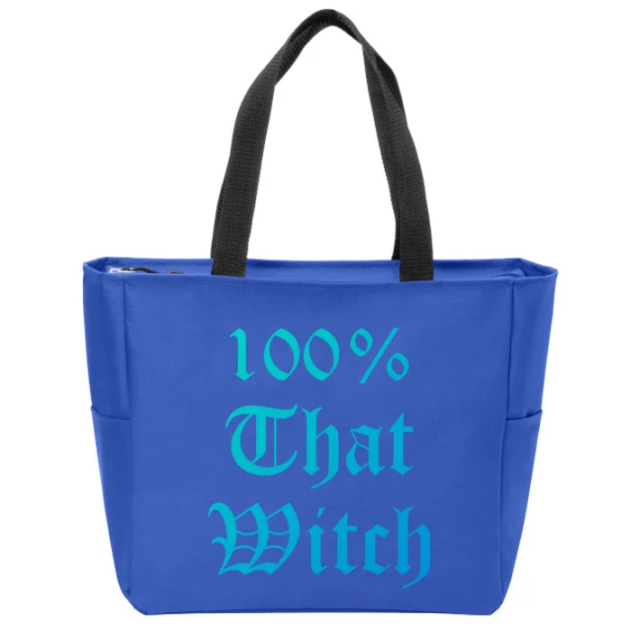 100% That Witch Gift Zip Tote Bag