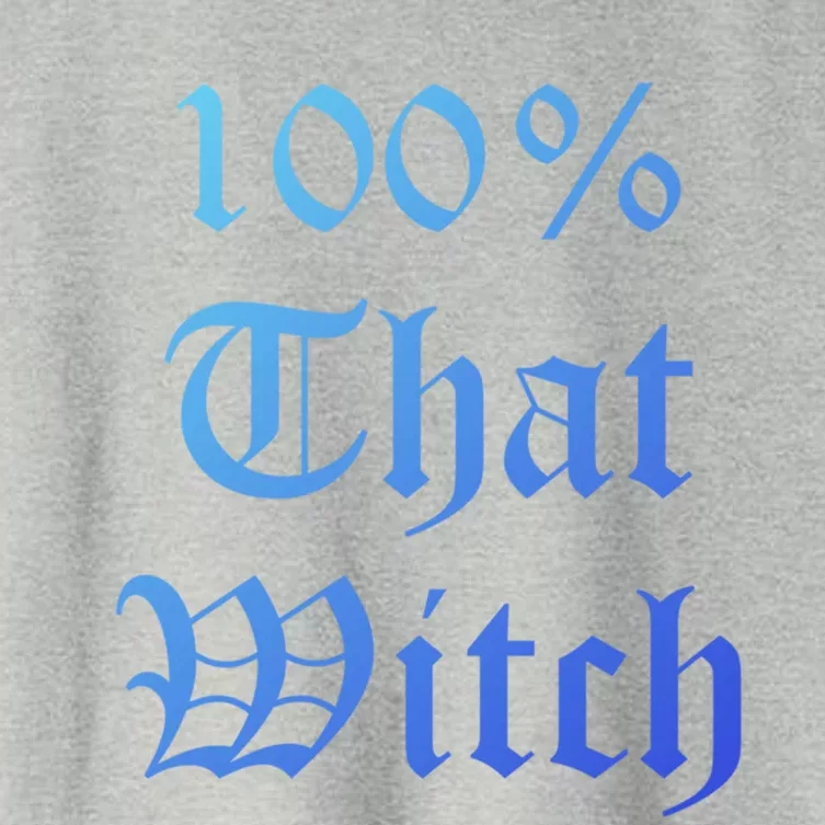 100% That Witch Gift Women's Crop Top Tee