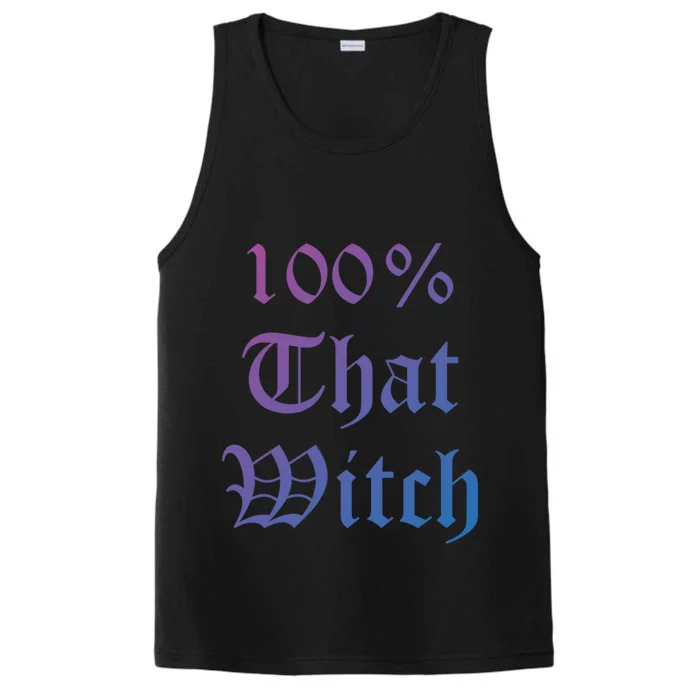 100% That Witch Gift Performance Tank