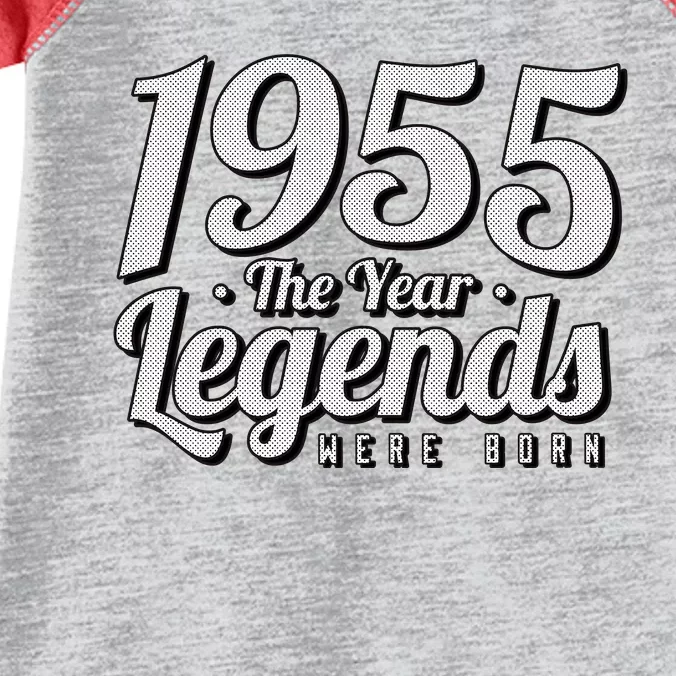 1955 The Year Legends Were Born Infant Baby Jersey Bodysuit