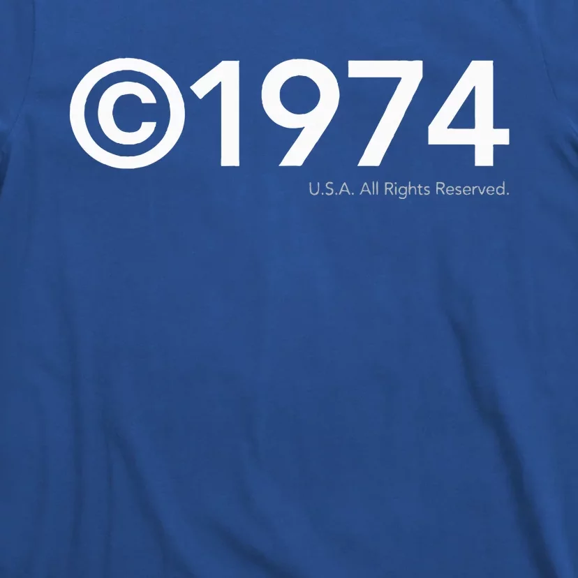 1974 U.S.A. All Rights Reserved. Birthday Year T-Shirt