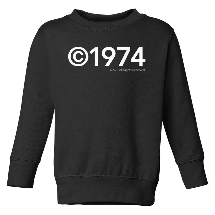 1974 U.S.A. All Rights Reserved. Birthday Year Toddler Sweatshirt