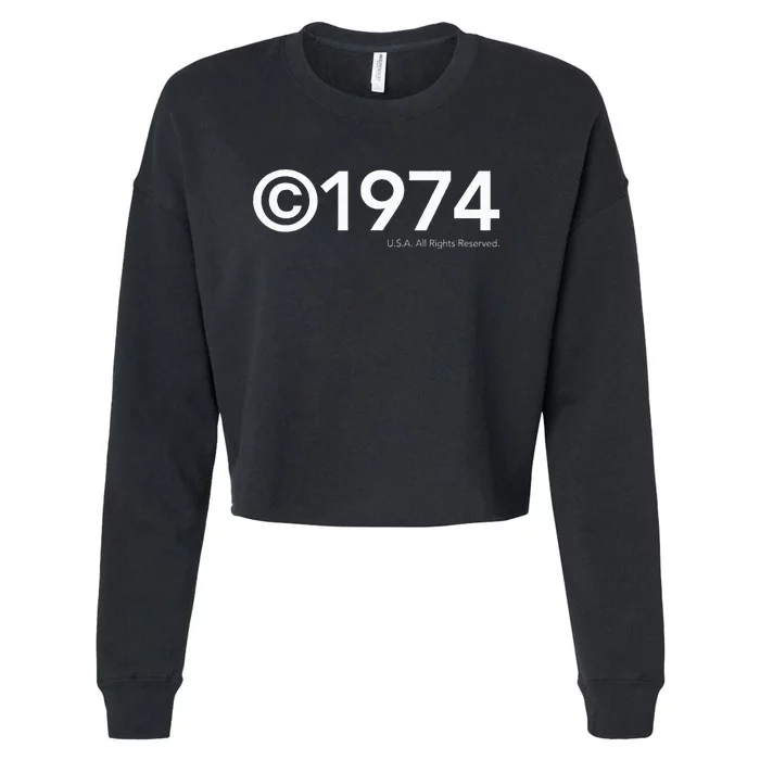 1974 U.S.A. All Rights Reserved. Birthday Year Cropped Pullover Crew