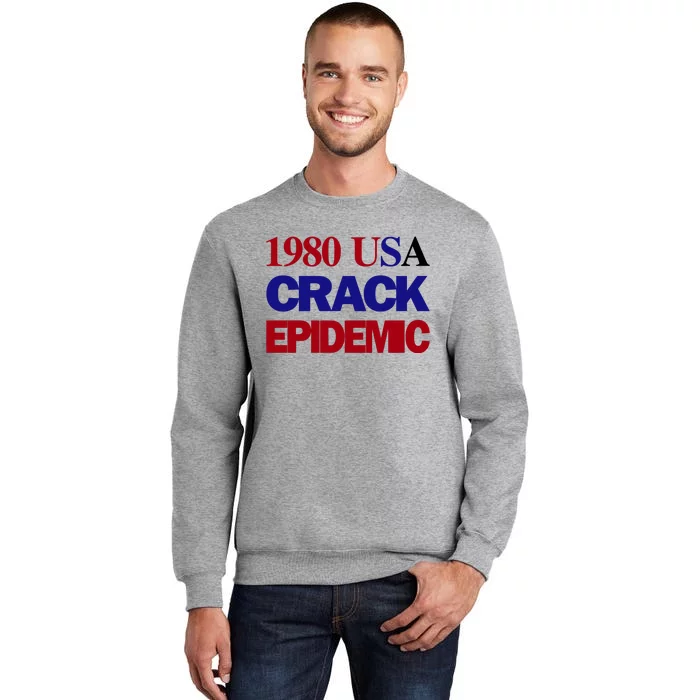 1980 Usa Crack Epidemic Tall Sweatshirt