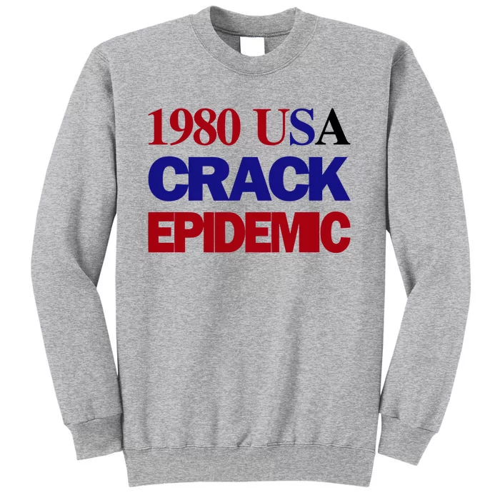 1980 Usa Crack Epidemic Tall Sweatshirt