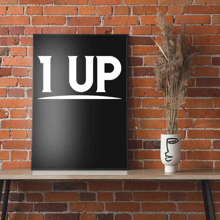 1 UP Funny Fathers Day T Poster