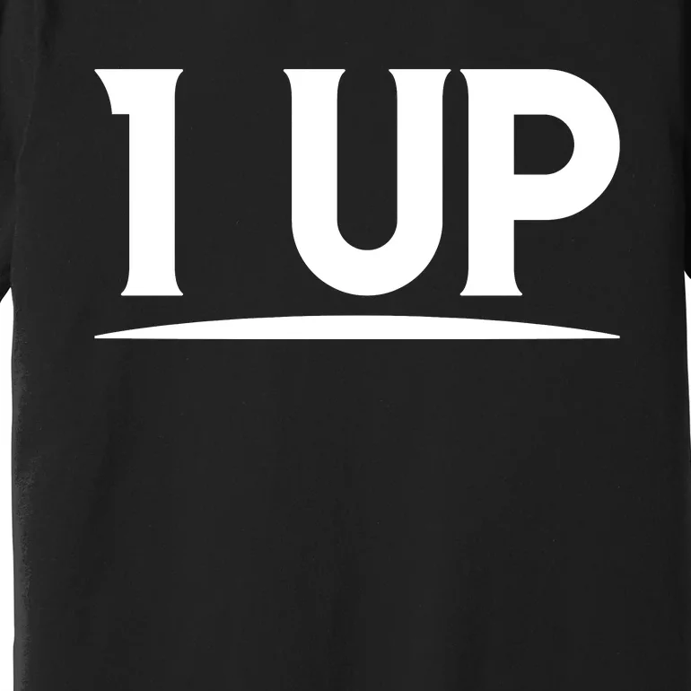 1 UP Funny Fathers Day T Premium T-Shirt