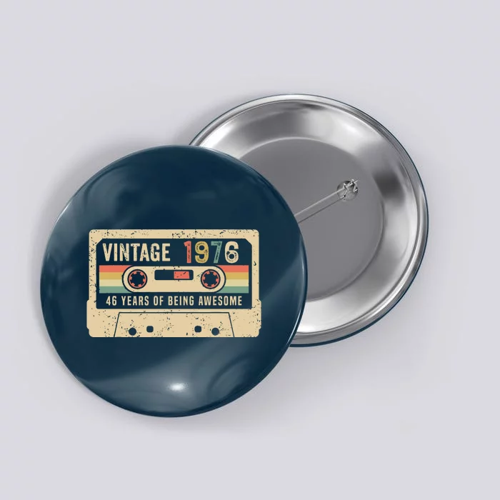 1976 Vintage Cassette Tape 46th Birthday Button