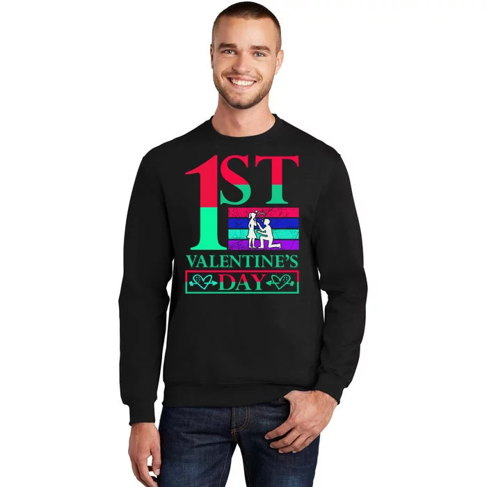 1st Valentine's Day Tall Sweatshirt