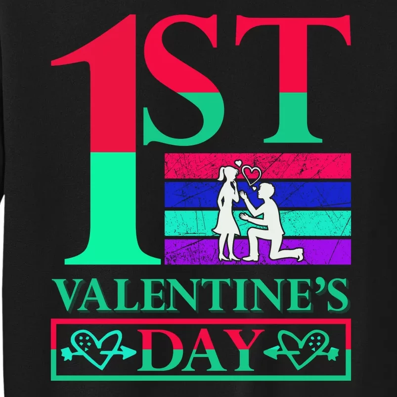 1st Valentine's Day Tall Sweatshirt