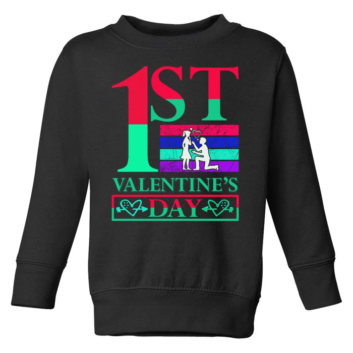 1st Valentine's Day Toddler Sweatshirt