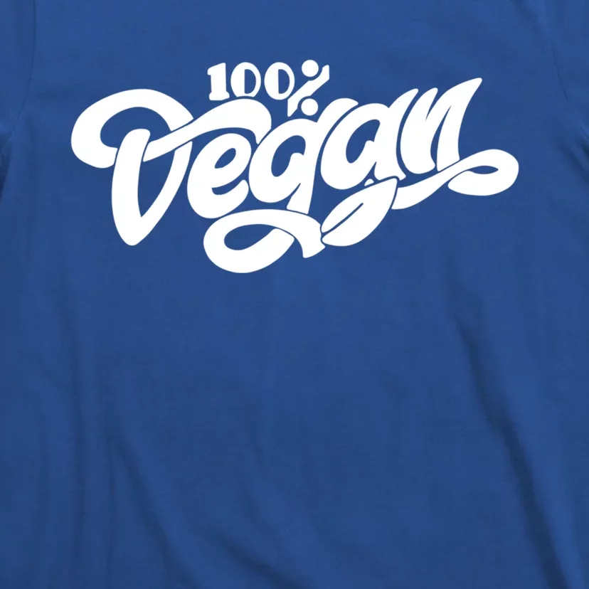 100% Vegan Gift Plant Based Veganism Health Gift T-Shirt