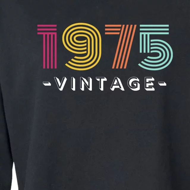 1975 Vintage Retro 48th Birthday Gift Cropped Pullover Crew