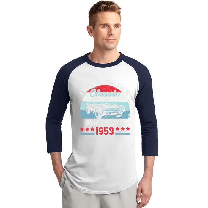 1953 Vintage USA Car Birthday Gift Im Not Old Classic 1953 Baseball Sleeve Shirt