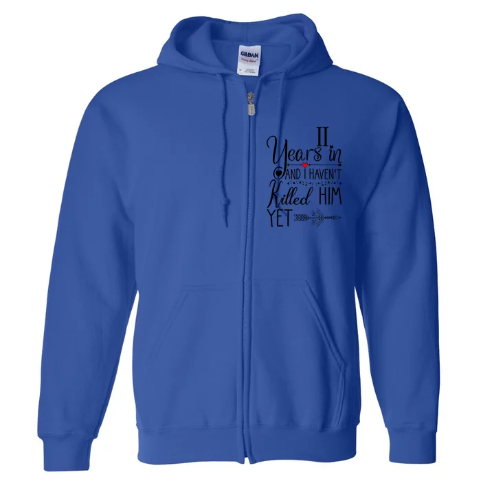 11th Wedding Anniversary Gift For Her 11 Years Of Marriage Great Gift Full Zip Hoodie