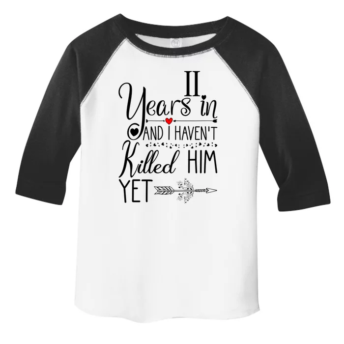 11th Wedding Anniversary Gift For Her 11 Years Of Marriage Great Gift Toddler Fine Jersey T-Shirt