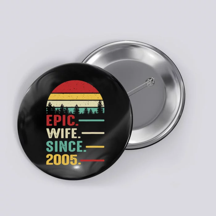 18th Wedding Anniversary For Her Epic Wife Since 2005 Button