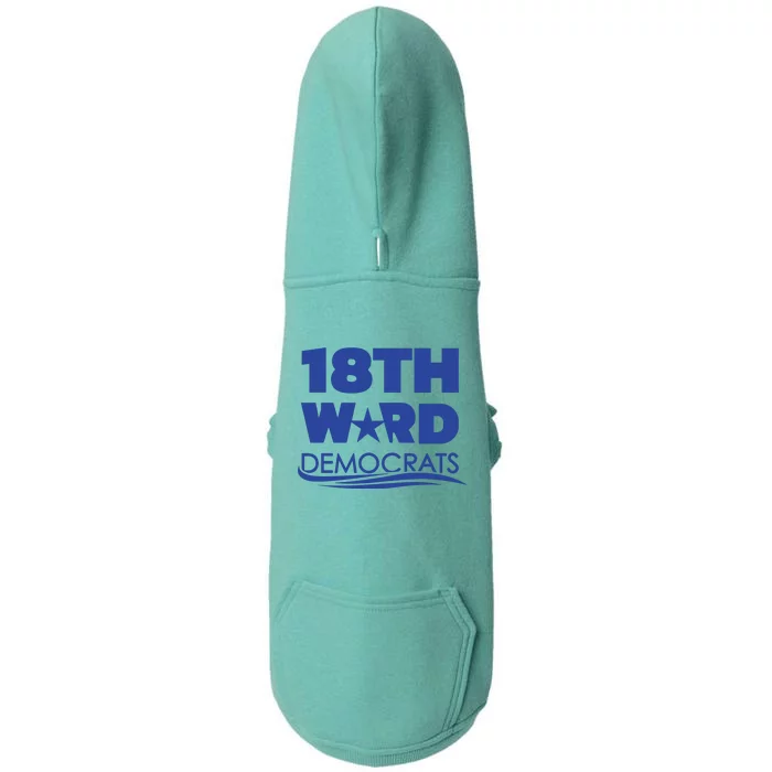 18th Ward Democrats Doggie 3-End Fleece Hoodie