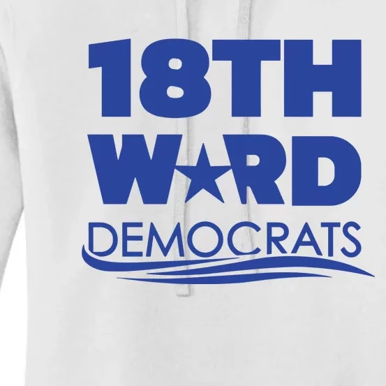 18th Ward Democrats Women's Pullover Hoodie