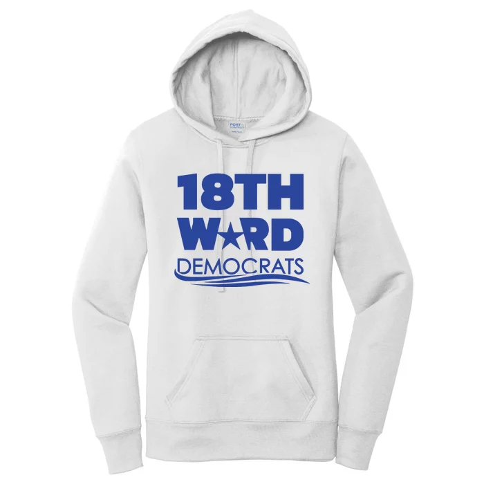 18th Ward Democrats Women's Pullover Hoodie