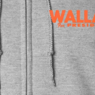 1968 Wallace For President Full Zip Hoodie