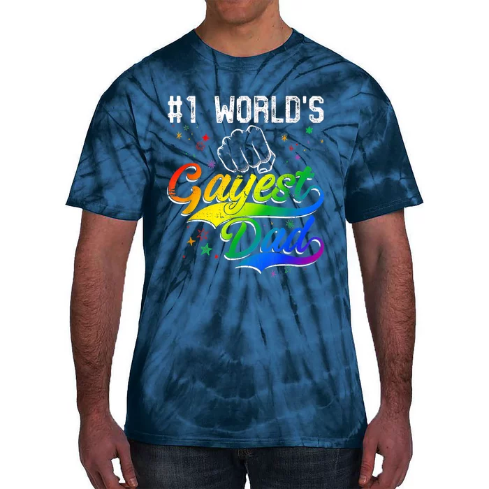 1 World's Gayest Dad Holiday Father Papa Pops Parent Hero Tie-Dye T-Shirt