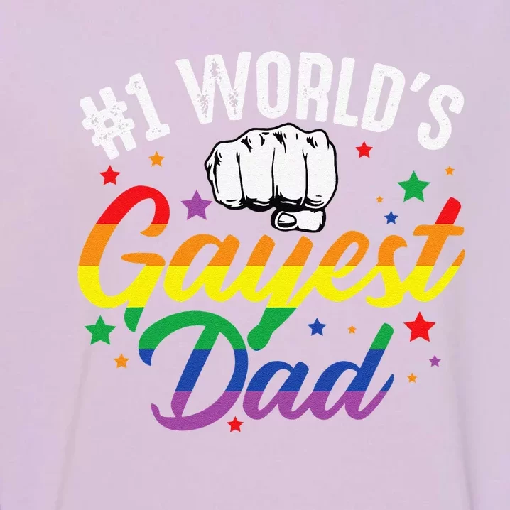 1 Worlds Gayest Dad Funny Fathers Day LGBT Pride Rainbow Garment-Dyed Sweatshirt