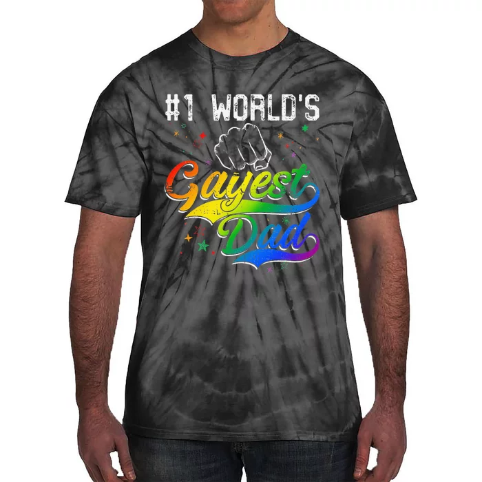 1 World's gayest Dad Holiday Father Papa Pops Parent Hero Tie-Dye T-Shirt