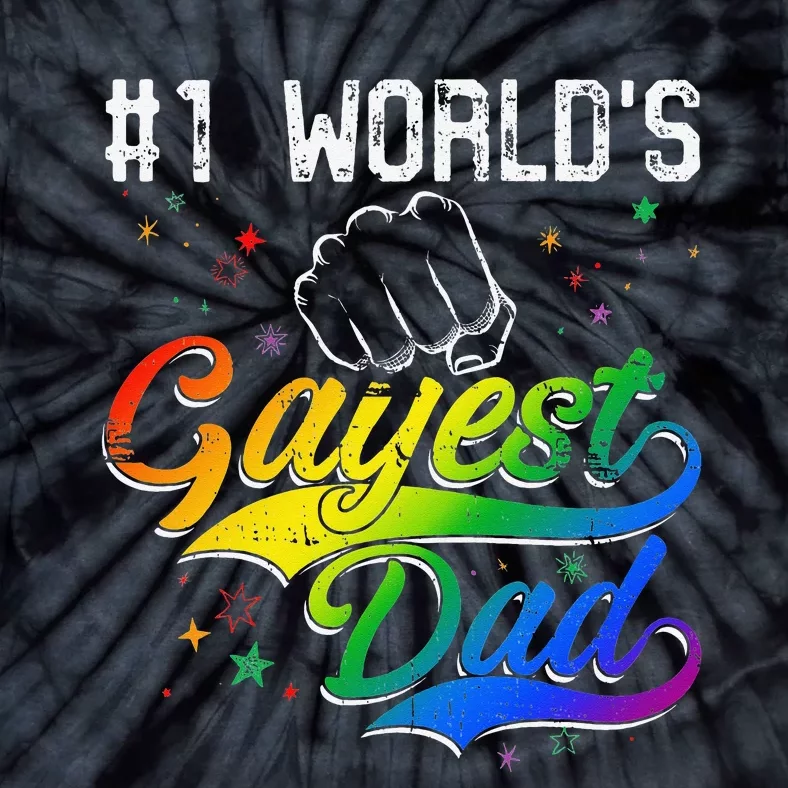 1 World's gayest Dad Holiday Father Papa Pops Parent Hero Tie-Dye T-Shirt