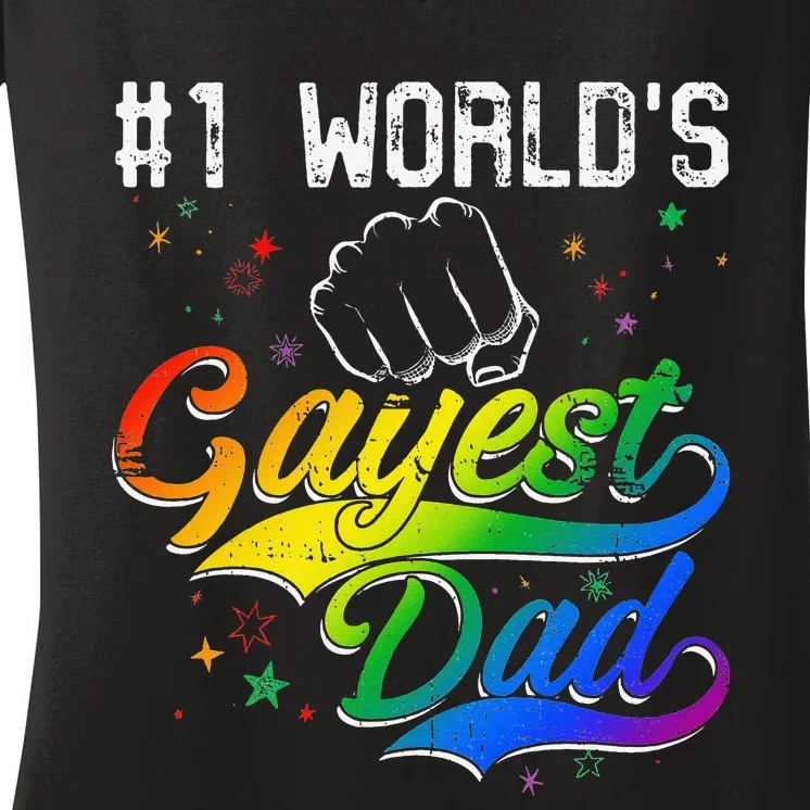 1 World's gayest Dad Holiday Father Papa Pops Parent Hero Women's V-Neck T-Shirt