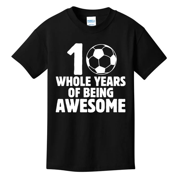 10 Whole Years Of Being Awesome Kids T-Shirt