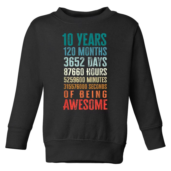 10 Years 120 Months Of Being Awesome 10th Birthday Gifts Toddler Sweatshirt