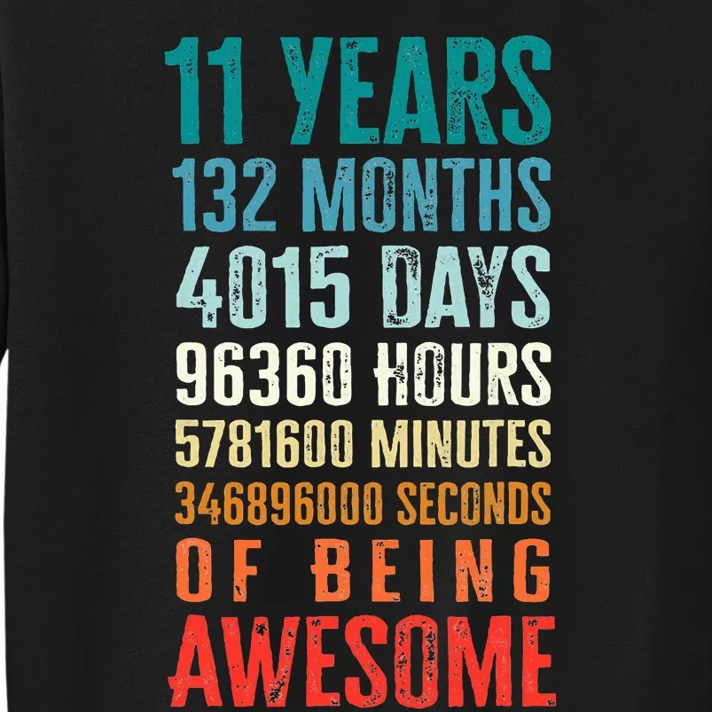 11 Years 132 Months Of Being Awesome 11th Birthday Gifts Tall Sweatshirt