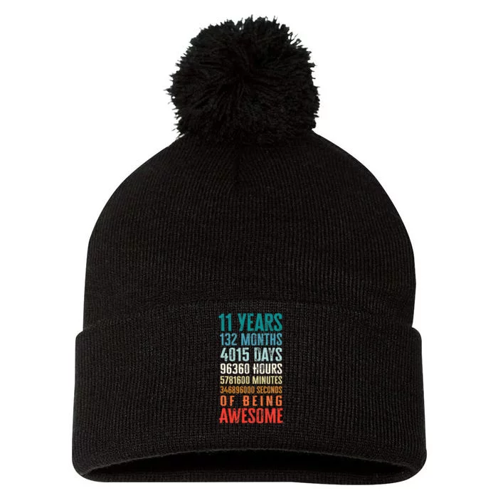 11 Years 132 Months Of Being Awesome 11th Birthday Gifts Pom Pom 12in Knit Beanie