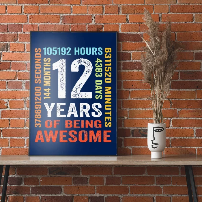 12 Years 144 Months Of Being Awesome 12th Birthday Gifts Poster