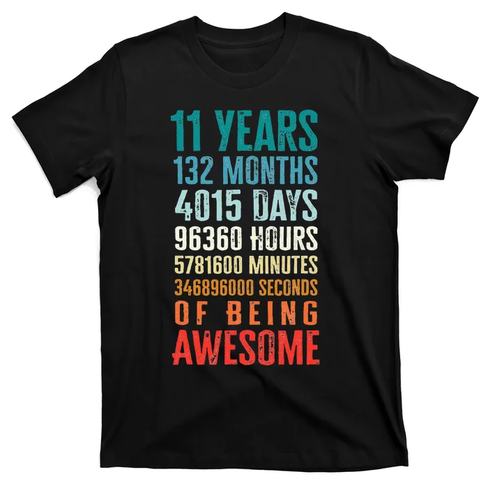 11 Years 132 Months Of Being Awesome 11th Birthday Gifts T-Shirt ...