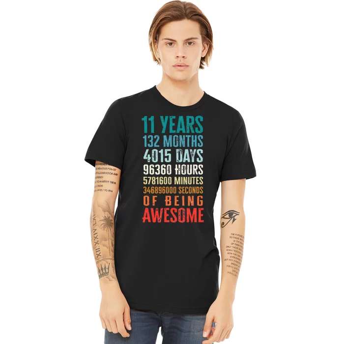 11 Years 132 Months Of Being Awesome 11th Birthday Gifts Premium T-Shirt