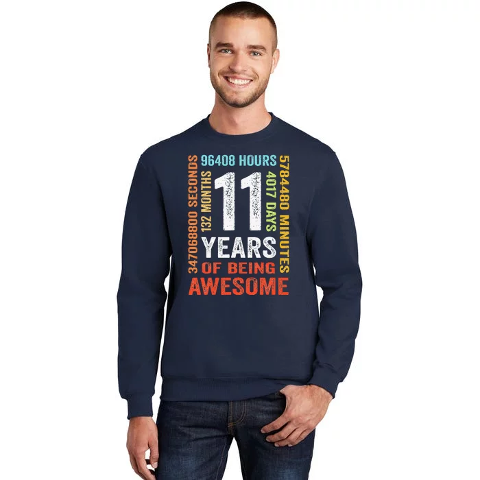 11 Years 132 Months Of Being Awesome 11th Birthday Gift Tall Sweatshirt