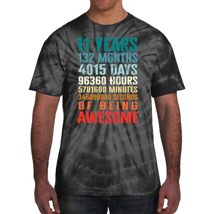 11 Years 132 Months Of Being Awesome 11th Birthday Gifts Tie-Dye T-Shirt