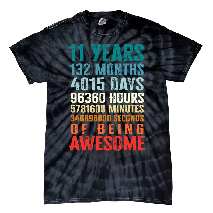 11 Years 132 Months Of Being Awesome 11th Birthday Gifts Tie-Dye T-Shirt