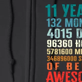 11 Years 132 Months Of Being Awesome 11th Birthday Gifts Full Zip Hoodie