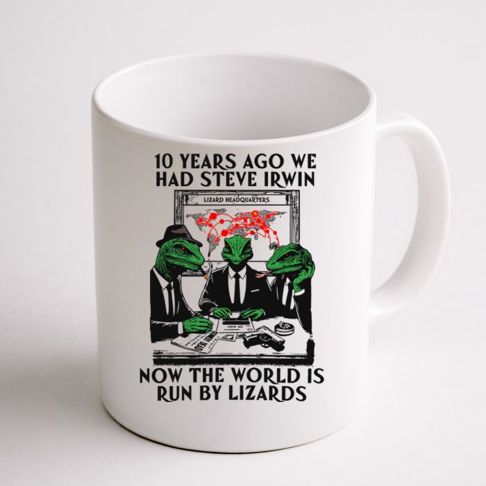 10 Years Ago We Had Steve Irwin Front & Back Coffee Mug