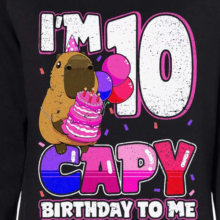 10 Years Capy Birthday To Me 10th Birthday Capybara Womens California Wash Sweatshirt