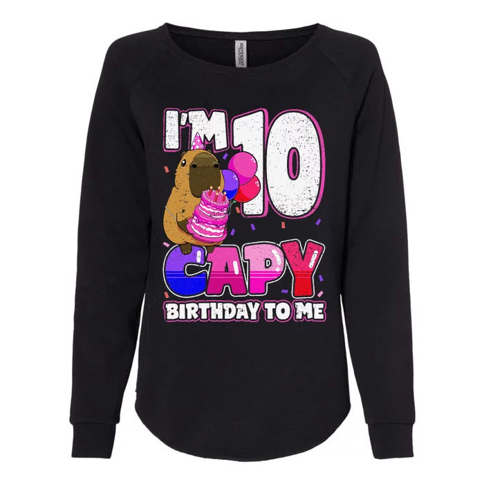 10 Years Capy Birthday To Me 10th Birthday Capybara Womens California Wash Sweatshirt