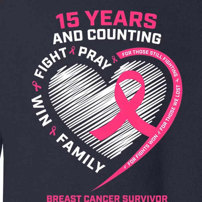 15 Years Cancer Free Gifts 15 Year Breast Cancer Survivor Toddler Sweatshirt